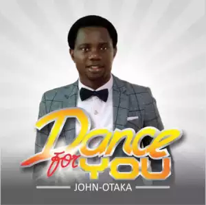 John Otaka - Dance For You